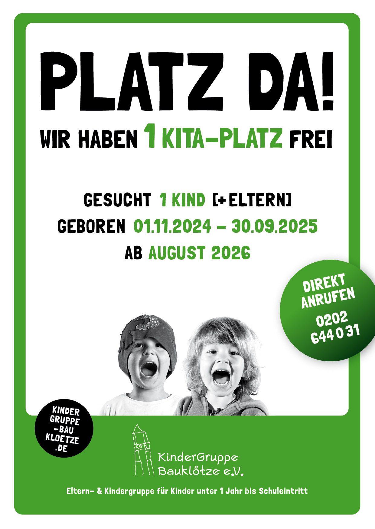 Wir haben einen Kita-Platz frei. Gesucht: 1 Kind (mit Eltern) geboren 01.11.2024 bis 30.09.2025 ab August 2026